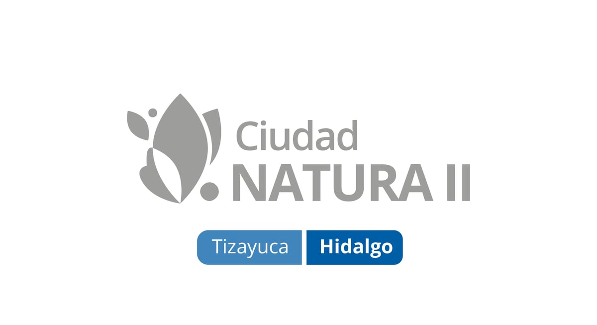 Ciudad Natura - Tizayuca Estado de México