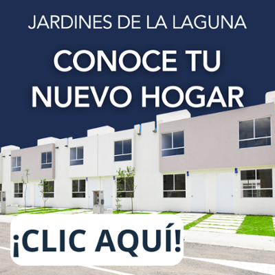 Jardines de la Laguna | ¡Conoce tu nueva casa! Clic aquí.