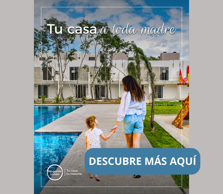 Una casa a Toda Madres Hogares Unión